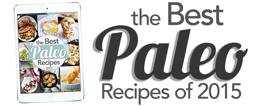 The Best Paleo Recipes of 2015: Jessi's Kitchen 