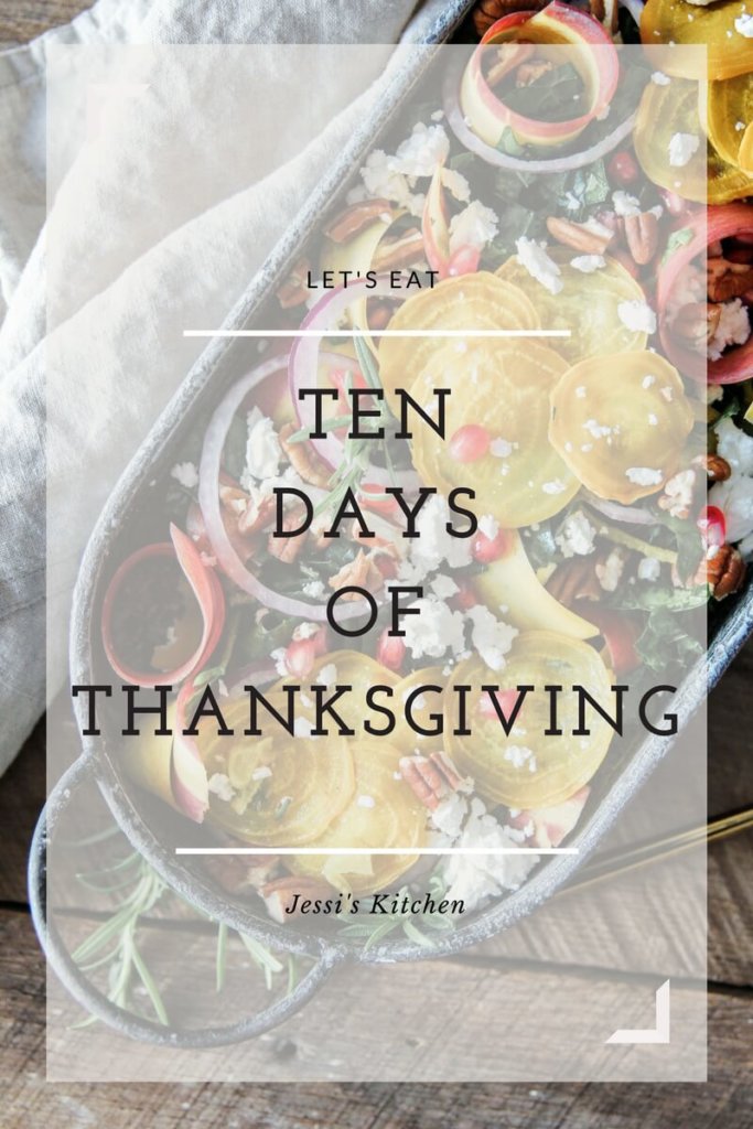 Ten Days of Thanksgiving: Jessi's Kitchen